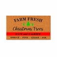 thumbnail image 1 of Farm Fresh Christmas Trees Doormat, Cut and Carry Welcome Mat, Winter Porch Entry Rug, Rustic Tree Farm Decor, Gift 1253 (24x72 inches) 1253, 1 of 5