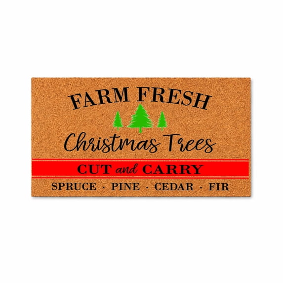 Farm Fresh Christmas Trees Doormat, Cut and Carry Welcome Mat, Winter Porch Entry Rug, Rustic Tree Farm Decor, Gift 1253 (24x72 inches) 1253
