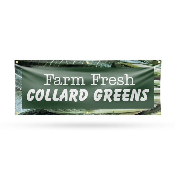 Farm Fresh Collard Greens Banner Sign 24 Inch x 72 Inch | 13 oz Vinyl with Metal Grommets | Heavy-Duty Single-Sided Outdoor Durable Printed High-Quality Weatherproof | Made in the USA