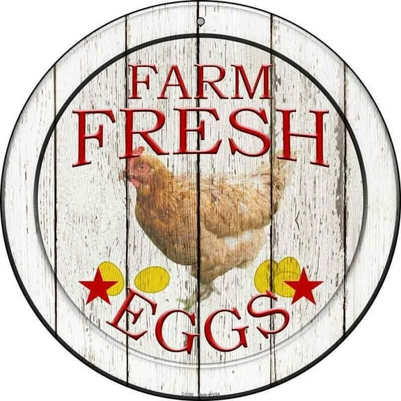 Farm Fresh Eggs Novelty Metal Circular Sign Size: 12 x 12 inch