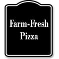 thumbnail image 1 of Farm-Fresh Pizza BLACK Aluminum Composite Sign 20''x24'', 1 of 8