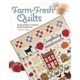 thumbnail image 1 of Pre-Owned Farm-Fresh Quilts: Simple Projects Inspired by the Simple Life (Paperback) 1611690897 9781611690897, 1 of 1
