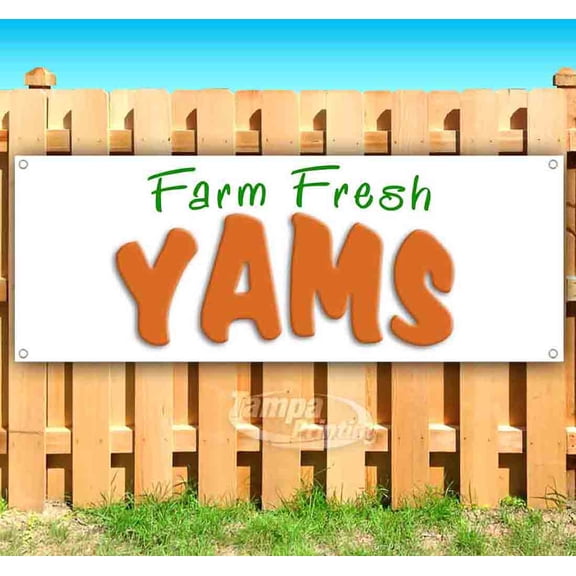 Farm Fresh Yams 13 oz Vinyl Banner With Metal Grommets