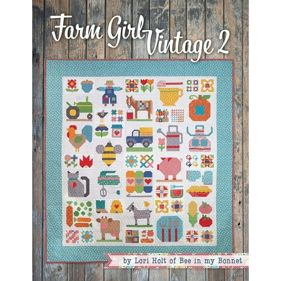 Farm Girl Vintage 2 Book by Lori Holt of Bee in My Bonnet