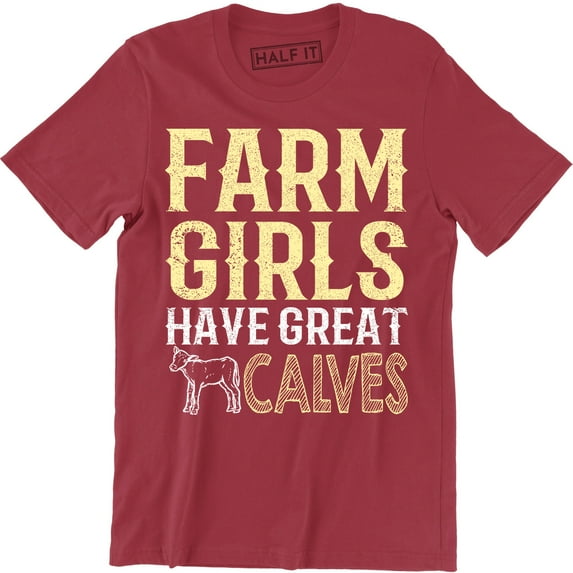 Farm Girls Have Great Calves Funny Cute Cow Country Men's Tee