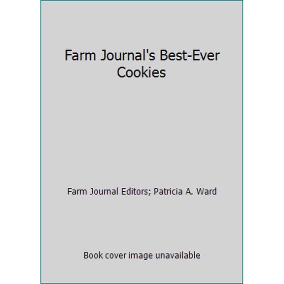 Pre-Owned Farm Journal's Best-Ever Cookies (Hardcover) 0385171463 9780385171465