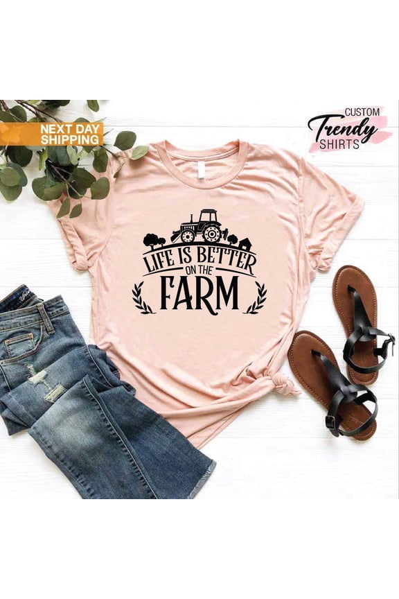 Farm Life Shirt, Life Is Better on the Farm Shirt, Farm Gifts for Women and Men, Farmers Shirt, Farmers Gifts, Country Girl Shirt,Farmer Tee TSHIRT All Size S-5XL