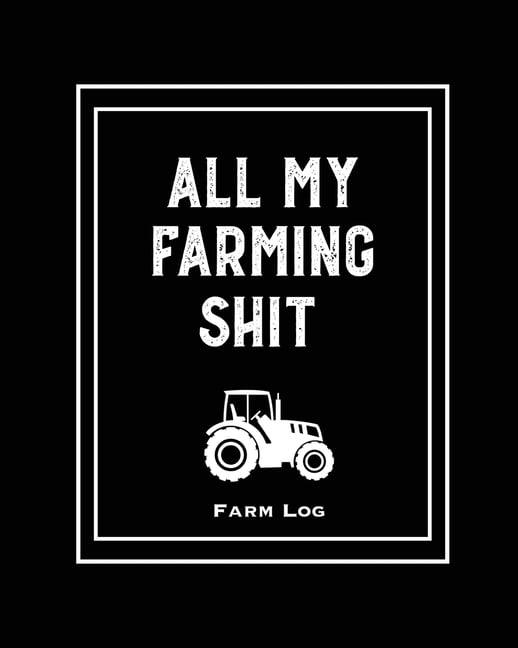 AMY NEWTON Farm Log: Farmers Record Keeping Book, Livestock Inventory Pages Logbook, Income & Expense Ledger, Equipment Maintenance & Repair Organizer, Farming Journal, (Paperback)