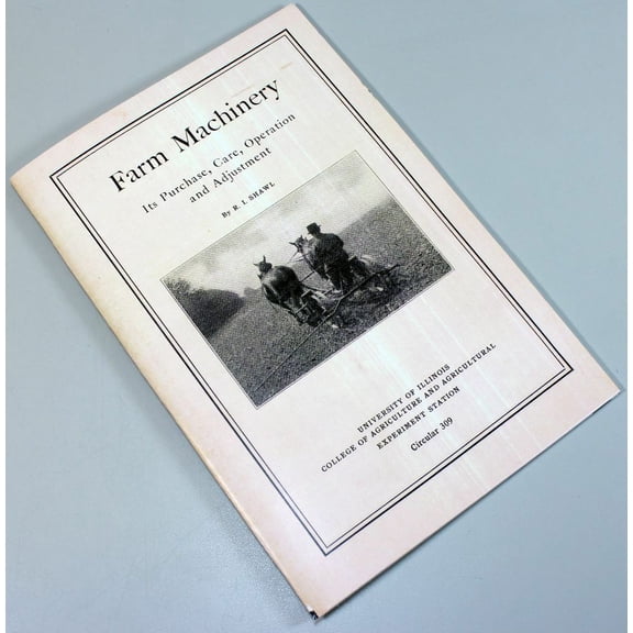 Farm Machinery Circular 309 Owners Manual Purchase Care Operation Adjustment