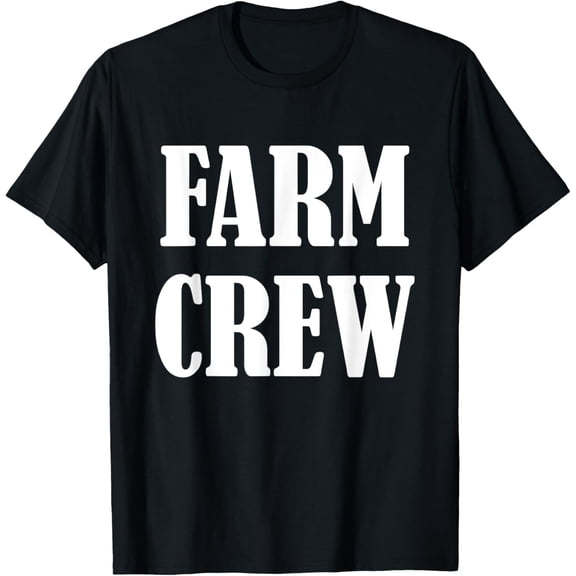 Farm Staff Uniform Farmers Design - Farm Crew T-Shirt men and women can wear, black, white, gifts.
