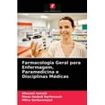 thumbnail image 1 of Farmacologia Geral para Enfermagem, Paramedicina e Disciplinas Médicas (Paperback), 1 of 1