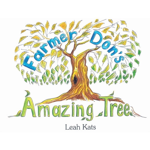 Farmer Don's Amazing Tree, (Paperback)