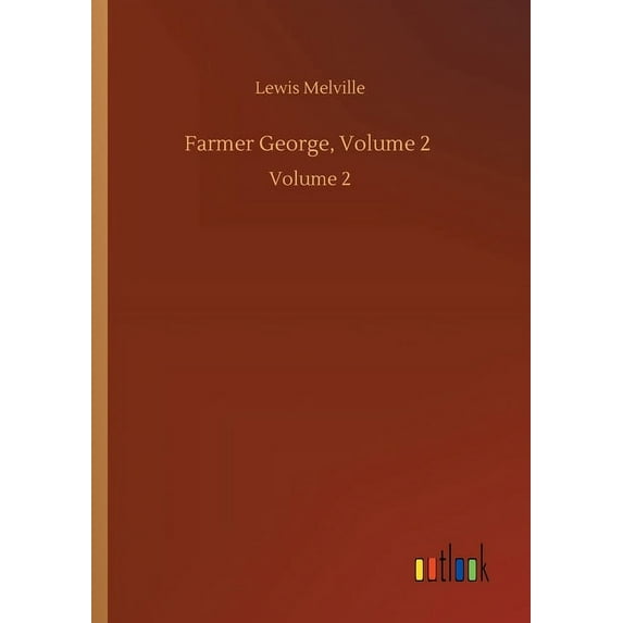 Farmer George, Volume 2 : Volume 2 (Paperback)