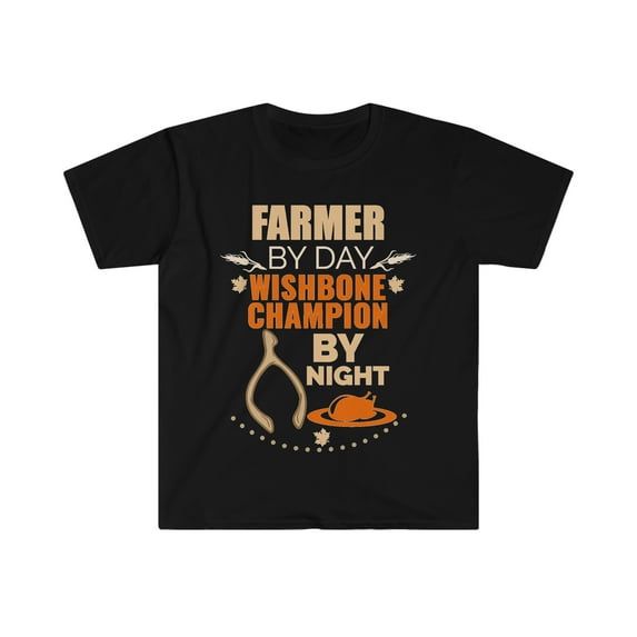Farmer by day Wishbone Champion by night Unisex T-shirt S-3XL Thanksgiving