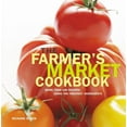 thumbnail image 1 of Farmer's Market Cookbook : More Than 100 Recipes Using The Freshest Ingredients (Paperback), 1 of 1