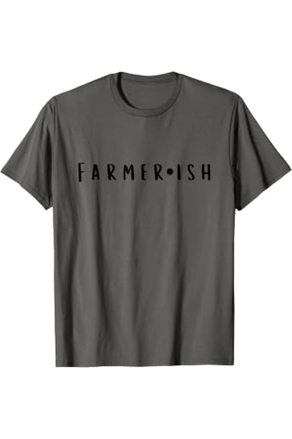 Farmerish Backyard Hobby Farmer Gift For Homestead Gardner T-Shirt