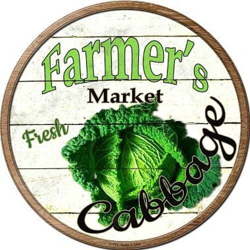 Farmers Market Fresh Cabbage Round Metal Sign Rustic Retro Kitchen Decor Size: 12 x 12 inch