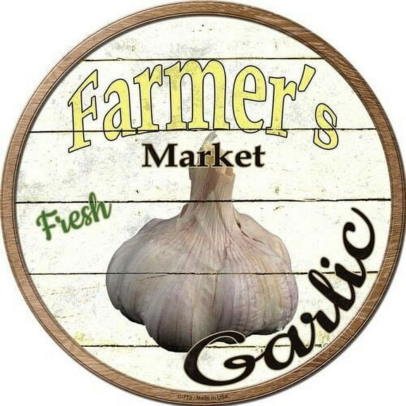 Farmers Market Fresh Garlic Round Metal Sign Rustic Retro Kitchen Wall Decor Size: 12 x 12 inch