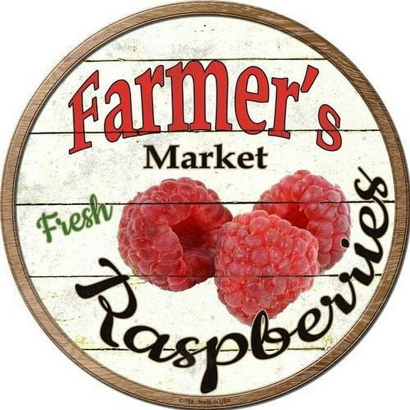 Farmers Market Fresh Raspberries Round Metal Sign Rustic Retro Kitchen Decor Size: 8 x 8 inch