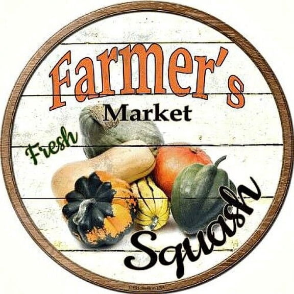 Farmers Market Fresh Squash Round Metal Sign Rustic Retro Kitchen Wall Decor Size: 12 x 12 inch