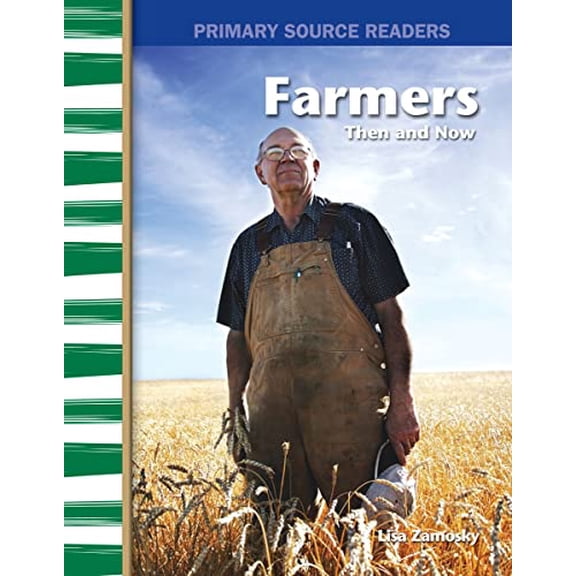 Pre-Owned Farmers Then and Now (Primary Source Readers) Paperback