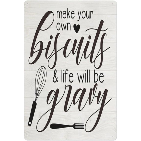 Farmhouse Kitchen Quote Metal Tin Sign, Make Your Own Biscuits Wall Art Plaque, 8 x 12 Inch Home Cooking Decor