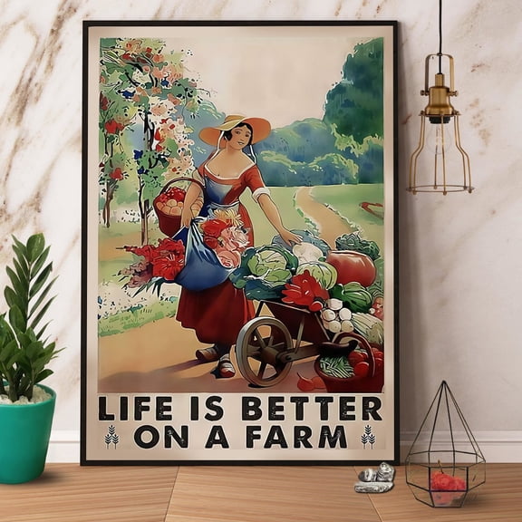 Farming Girl Life Is Better On The Farm Vertical Paper Poster No Frame Wrapped Wall Decor 24 x 36 Inch Poster