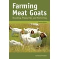 thumbnail image 1 of Farming Meat Goats: Breeding, Production and Marketing, (Paperback), 1 of 1
