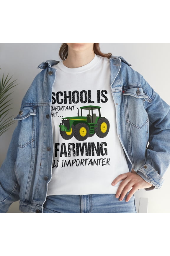 Farming is Importanter Tractor Farmers T-Shirt
