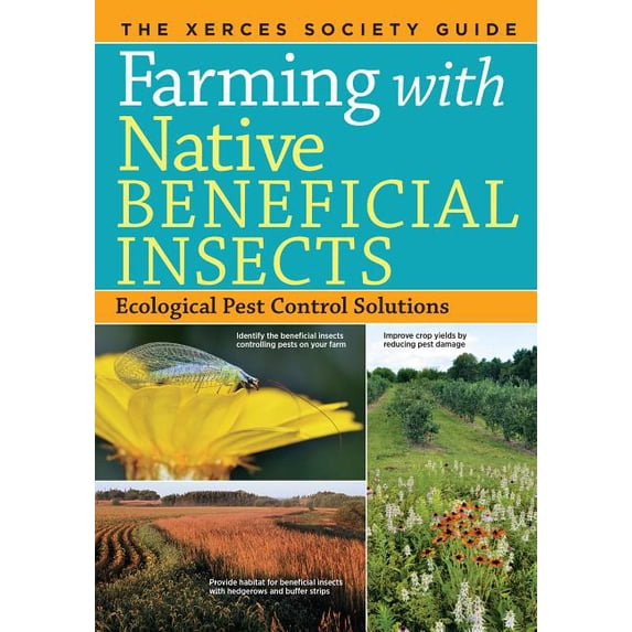 Farming with Native Beneficial Insects - Paperback