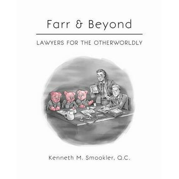 Pre-Owned Farr & Beyond: Lawyers for the Otherworldly (Paperback) 189513126X 9781895131260