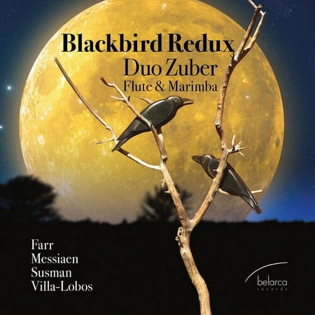 Farr / Messiaen / Susman - Blackbird Redux - Music & Performance - CD