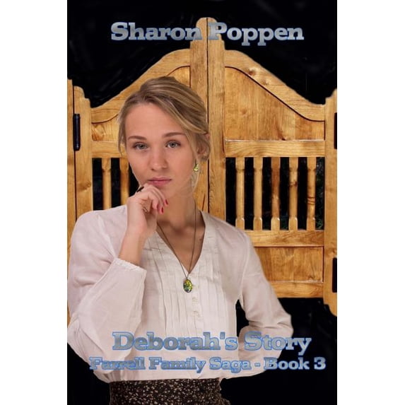 Farrell Family Saga Deborah's Story: A Farrell Family Saga - Book 3, Book 3, (Paperback)