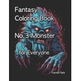 thumbnail image 1 of Farrell Park's Coloring Book: Fantasy Coloring Book No.3 Monster : for Everyone (Paperback), 1 of 1