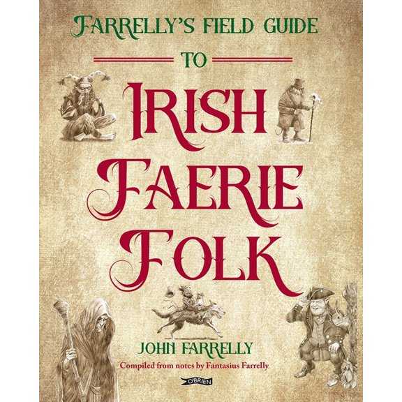 Pre-Owned Farrelly's Field Guide to Irish Faerie Folk, (Hardcover)