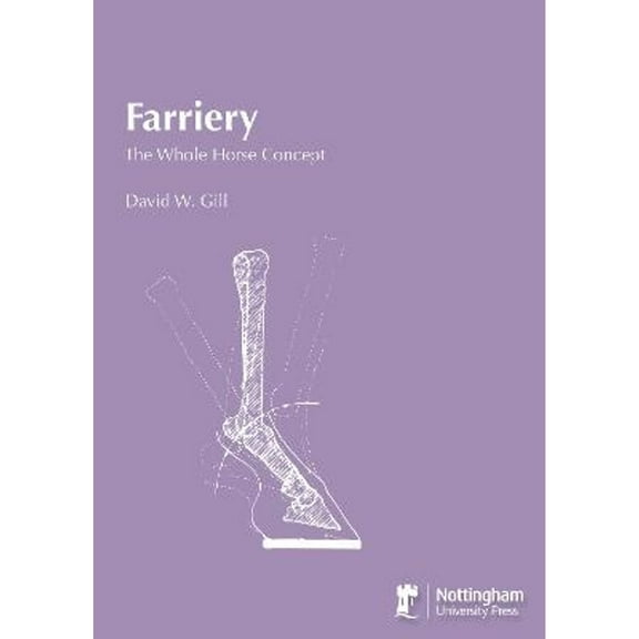 Farriery : The Whole Horse Concept (Hardcover)