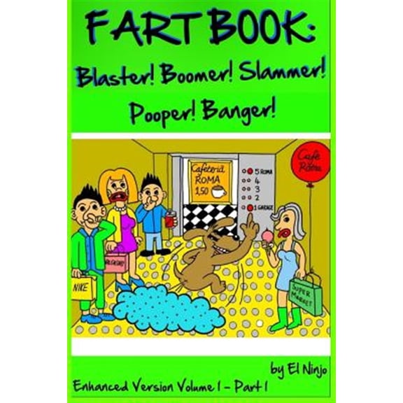 Pre-Owned Fart Book Fart Book: Blaster! Boomer! Slammer! Popper! Banger! Farting Is Funny Comic Illustration Books For Kids With Short Moral, (Paperback)