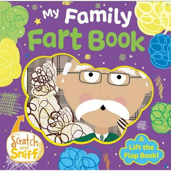 Pre-Owned Buddy & Barney: Scratch & Sniff Book: My Family Fart Book - Rhyming Board Book, Lift The Flap, 6 Real Smells, Funny Reading, Toddlers & Kids Ages 2+, 9781912544479, 1912544474,