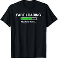 thumbnail image 1 of "Fart Loading, Please Wait..." Funny T-Shirt | Soft Touch T-Shirt, 1 of 4