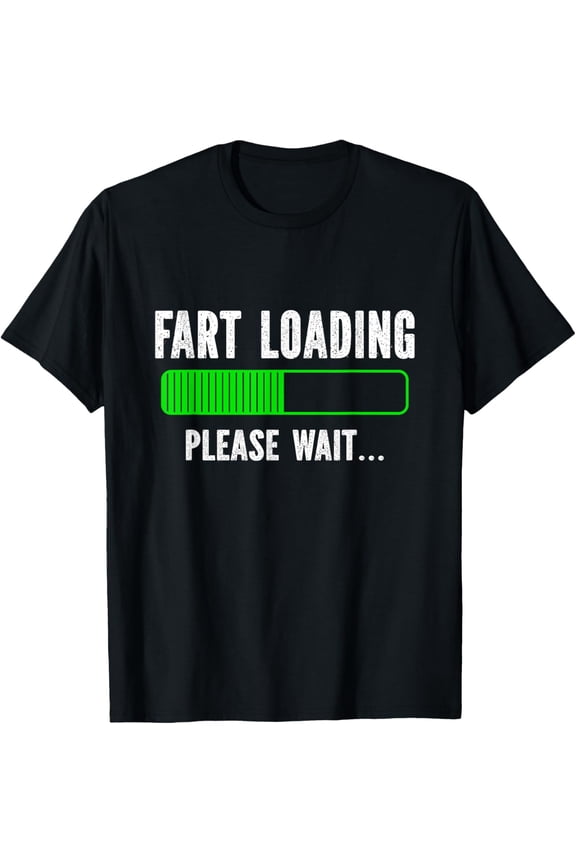 Fart Loading Please Wait T-Shirt