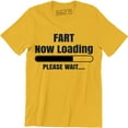 thumbnail image 1 of Fart Now Loading Please Wait Funny Comedy Joke Father's Dad Gift T-Shirt, 1 of 4
