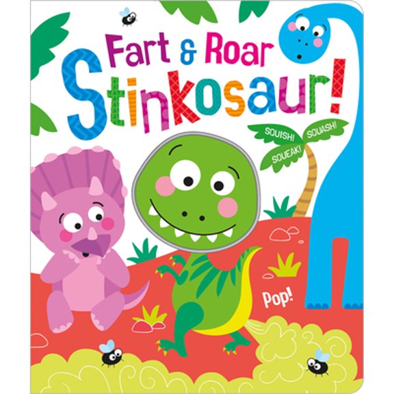 Pre-Owned Fart & Roar Stinkosaur! (Board book) 1801051313 9781801051316
