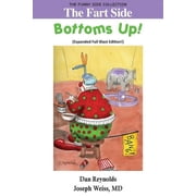 Funny Side Collection The Fart Side Bottoms Up! Expanded Full Blast Edition The Funny Side Collection, Paperback