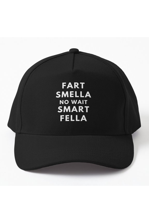 Fart Smella Smart Fella Baseball Cap, Father's Day Wordplay Statement Design, Classic Hat
