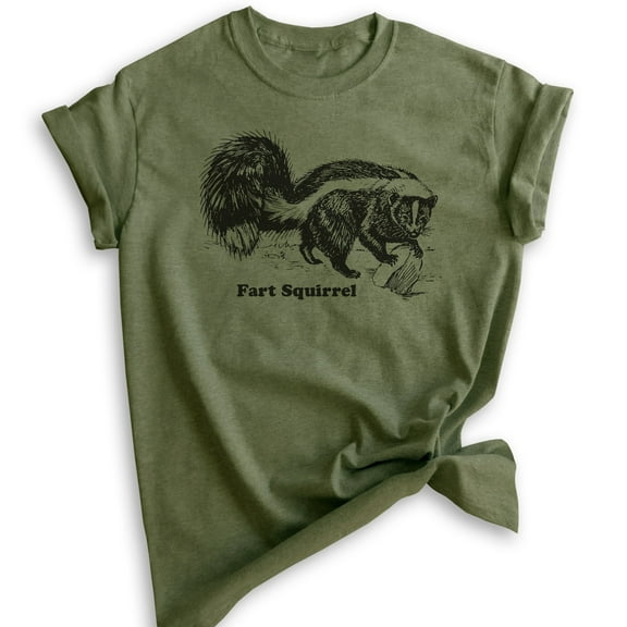 Fart Squirrel Shirt, Unisex Women's Men's Shirt, Funny Animal Shirt, Animal Name Shirt, Skunk Shirt, Heather Military Green, 3X-Large