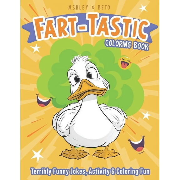 Fart-Tastic Coloring Book: Terribly Funny Jokes, Activity & Coloring Fun (Paperback)