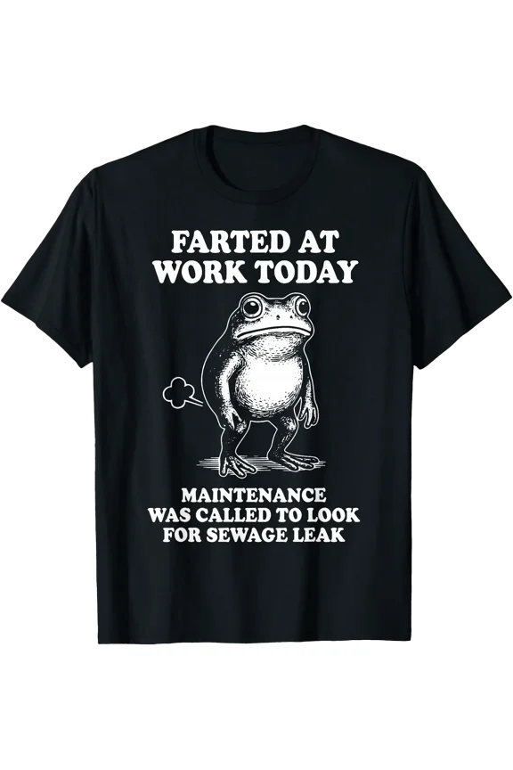 Farted At Work Today Maintenance Was Called T-Shirt , Vintage T-Shirt