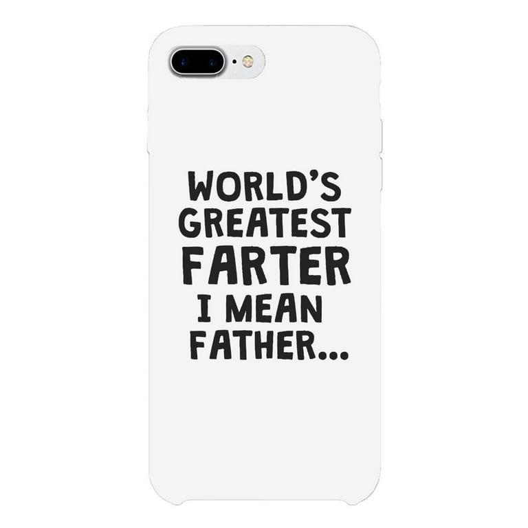 Farter I Mean Father Case Funny Fathers Day Gifts For Christmas