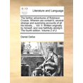 thumbnail image 1 of The Farther Adventures of Robinson Crusoe. Wherein Are Contain'd, Several Strange and Surprizing Accounts of All Hi, (Paperback), 1 of 1