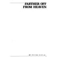 thumbnail image 1 of Pre-Owned Farther Off from Heaven, 9780394411880, 0394411889, Hardcover, First Edition edition, 1 of 1